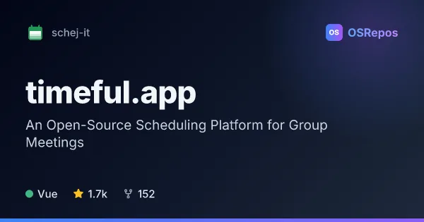 Timeful.app: An Open-Source Scheduling Platform for Group Meetings