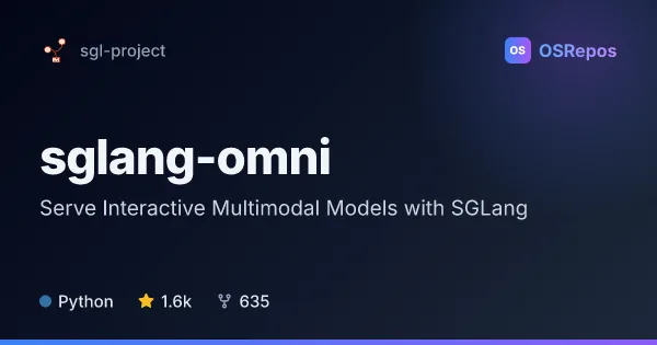 sglang-omni: Serve Interactive Multimodal Models with SGLang