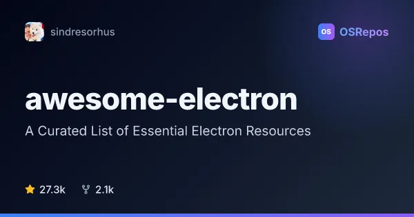 awesome-electron: A Curated List of Essential Electron Resources