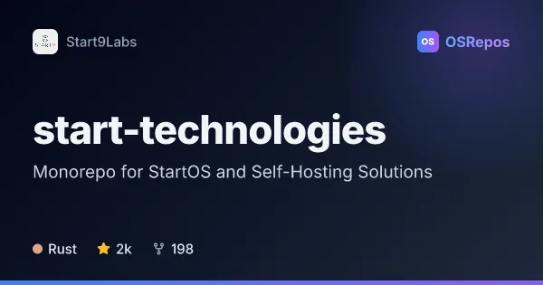 Start-Technologies: Monorepo for StartOS and Self-Hosting Solutions