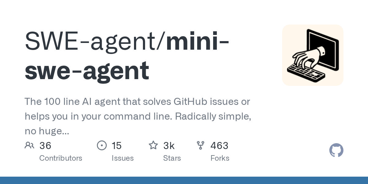 mini-swe-agent: The Minimal AI Agent for Solving GitHub Issues