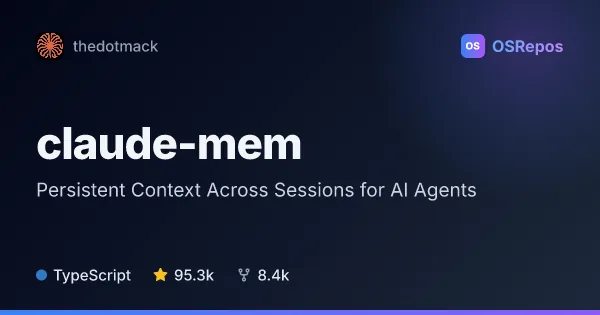 claude-mem: Persistent Context Across Sessions for AI Agents