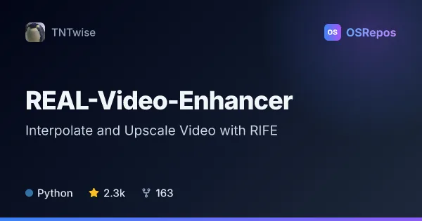 REAL-Video-Enhancer: Interpolate and Upscale Video with RIFE