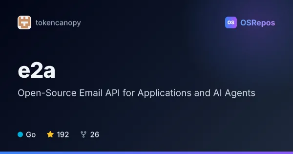 e2a: Open-Source Email API for Applications and AI Agents