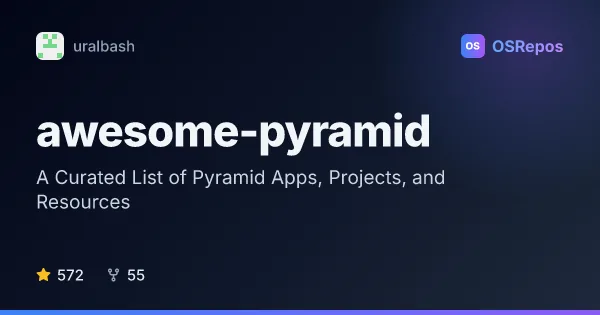 Awesome Pyramid: A Curated List of Pyramid Apps, Projects, and Resources