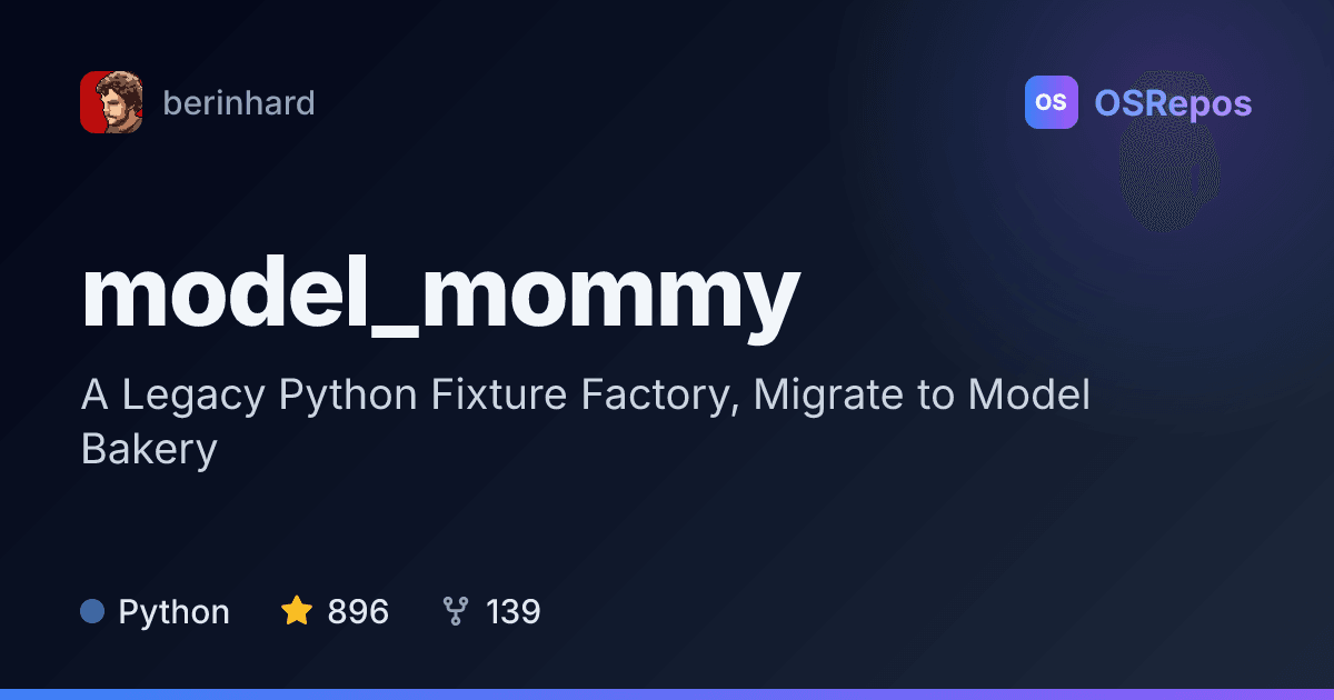 model_mommy: Create Test Fixtures for Python Projects
