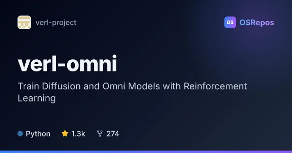 verl-omni: Train Diffusion and Omni Models with Reinforcement Learning