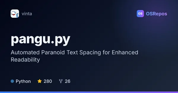 pangu.py: Automated Paranoid Text Spacing for Enhanced Readability