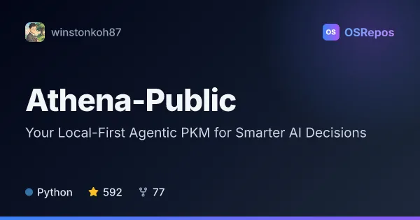 Athena-Public: Your Local-First Agentic PKM for Smarter AI Decisions
