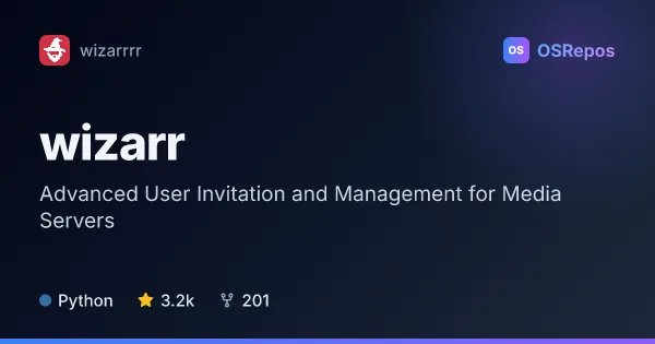 Wizarr: Advanced User Invitation and Management for Media Servers