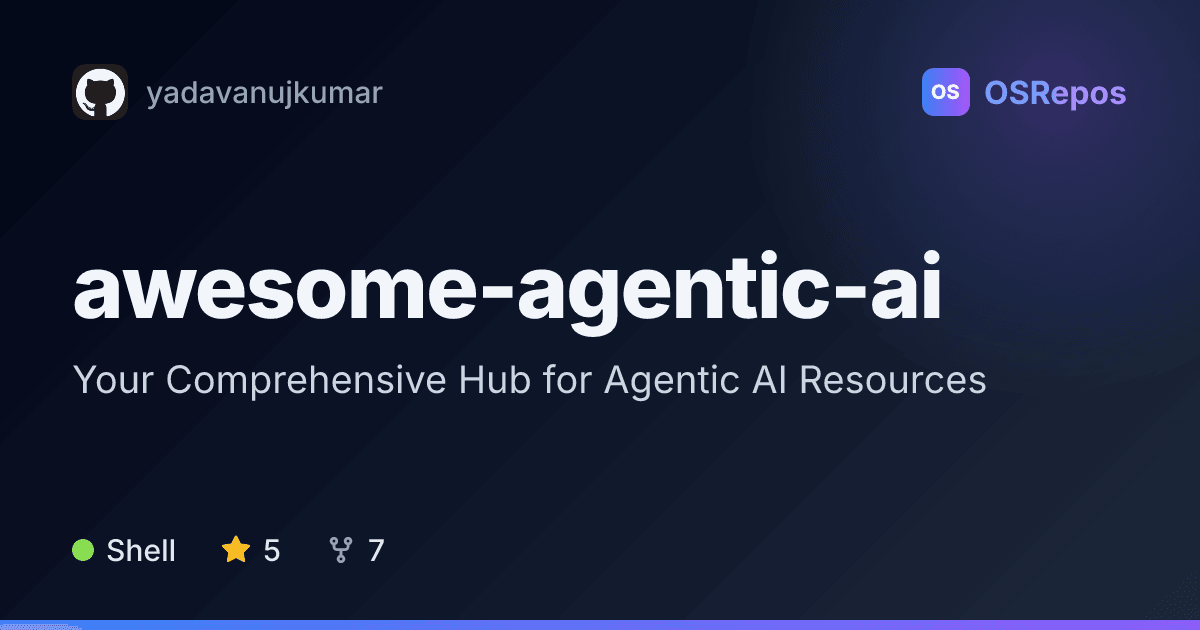 awesome-agentic-ai: Explore Agentic AI Tools and Learning Resources