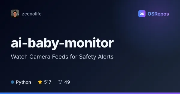 ai-baby-monitor: Watch Camera Feeds for Safety Alerts